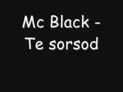 Mc Black Te Sorsod