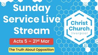 Sunday Service Live stream | 21st March 2021 | Christ Church Liverpool