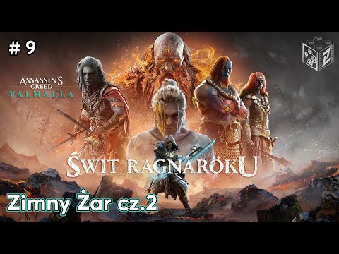 Assassin's Creed Valhalla | Świt Ragnaröku Zimny Żar cz2 odc.9 | LZ