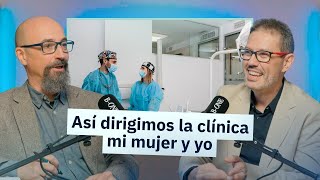 El equilibrio entre lo personal y lo profesional en clínica | con el Dr. Carlos Fernández Villares