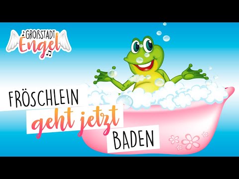Das Fröschlein Geht Jetzt Baden - Großstadtengel