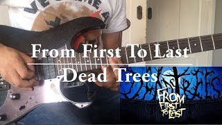 From first to last - Dead trees (Guitar Cover)