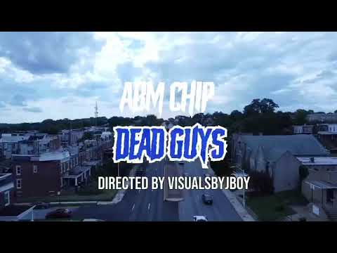 ABM Chip - Dead Guys [Official Video]