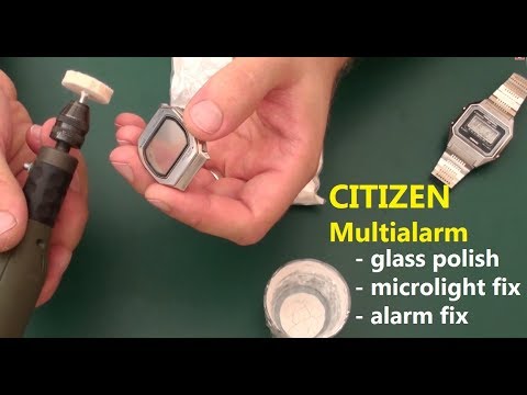 VintageDigitalWatches - Ep 27 - Citizen digital service and fix (glass polish, microlight, alarm)