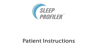 Sleep Profiler patient instruction video thumbnail