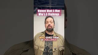 Women LOVE A Man Who’s A Bit Of A Challenge… #shorts #attractiontips #mensdatingadvice