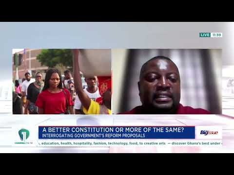 Ghana’s Constitutional Reforms: Presidential Power, DCE Appointments and Dual Citizenship Debate