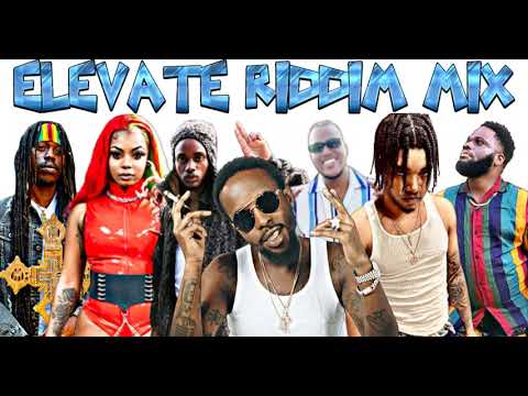 Elevate Riddim Mix Dancehall Mixtape 2022 Feb Popcaan NationBoss Imeru StarrrDoll Malie6ixx Prohgres