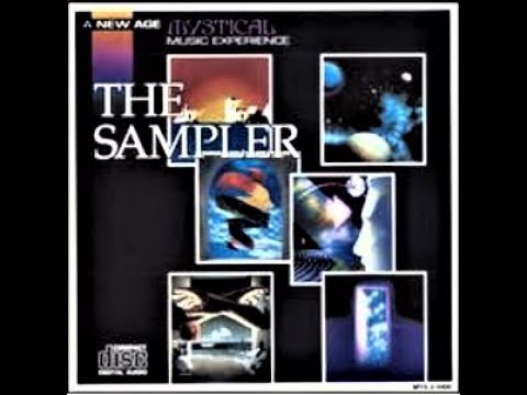 The Sampler      A New Age Mystical Music Experience