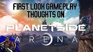 First look gameplay!  Thoughts on Planetside Arena