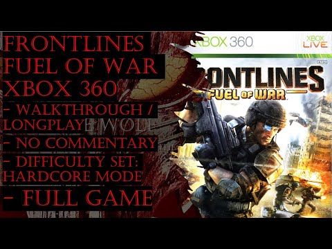 Frontlines: Fuel of War Xbox 360 (Hardcore) Full Game Walkthrough Gameplay (No Commentary)