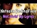 Natasha Bedingfield - Not Givin' Up Lyrics