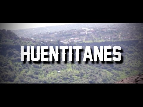 HUENTITANES - ENTRE LA MALEZA
