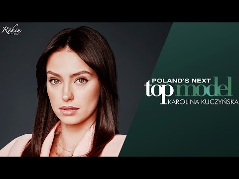 Poland's Next Top Model - Cycle 9 – Karolina Kuczyńska Tribute