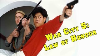 Wu Tang Collection - War City 5: Law Of Honour