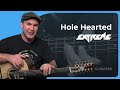 How to play Hole Hearted by Extreme | Guitar Lesson