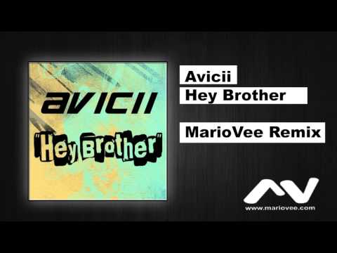 Avicii feat Dan Tyminski - Hey Brother (Mario Vee Remix)