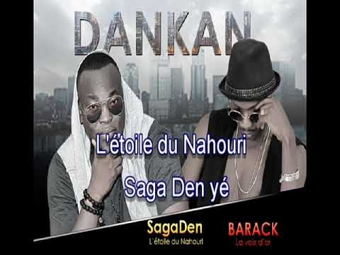 Saga Den feat Barack la voix d'or - Dankan
