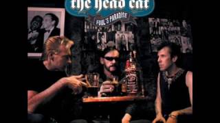 The Head Cat - Tell Me How