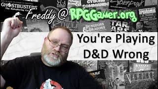 You're playing D&D Wrong! | Fever Rant