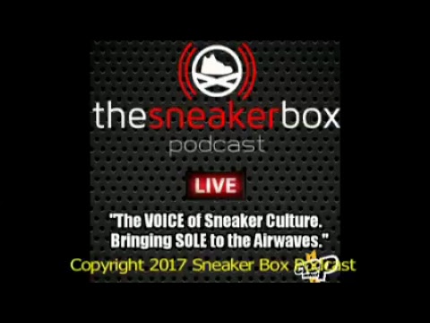 The Sneaker Box Podcast: Episode 131