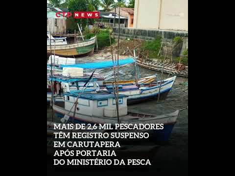 Mais de 2,6 mil pescadores têm registro suspenso em Carutapera após portaria do Ministério da Pesca
