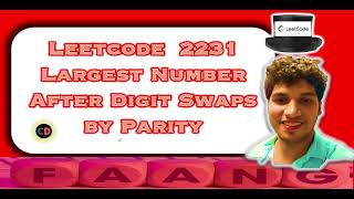 YouTube video 'Largest Number After Digit Swaps by Parity | Leetcode 2231 | Max Heaps  | Contest 288 🔥🔥'