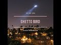 Instrumental GHETTO BIRD Caiezo Production