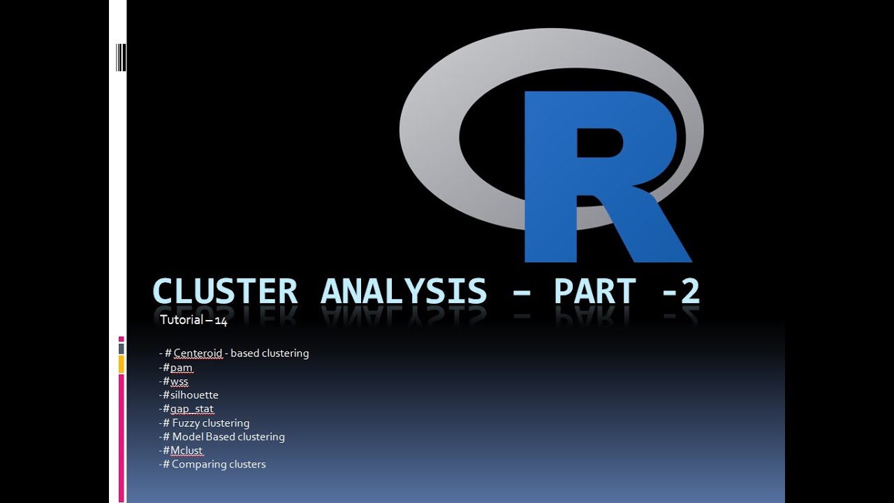 Tutorial 14 Cluster Analysis   Part  2