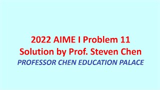 2022 AIME I Problem 11