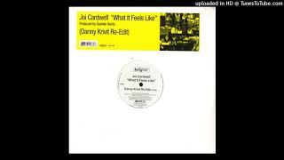 Joi Cardwell  |What It Feels Like (Quentin Harris Unreleased Dub)