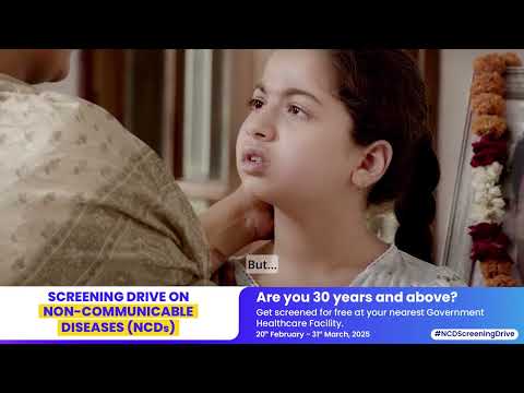 Screening Drive for Non-Communicable Diseases (NCDs) from 20th February to 31st March, 2025