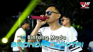 Download lagu BINTANG MUDA ll BRONDUT CEWEK  ll LIVE IN BOJONG MENDUT MAGELANG mp3