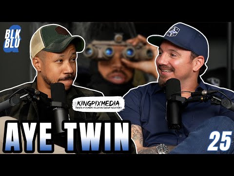 Aye Twin with KingPixMedia | Blk & Blu Ep. 25