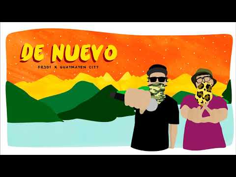 FR3D1 & GUAYMAYEN CITY - DE NUEVO [ 2020]