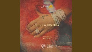 Gucci & Keyshia