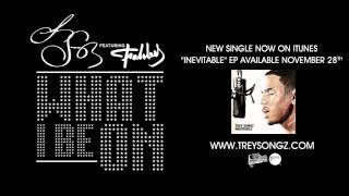 Trey Songz - What I Be On ft. Fabolous [Official Audio]