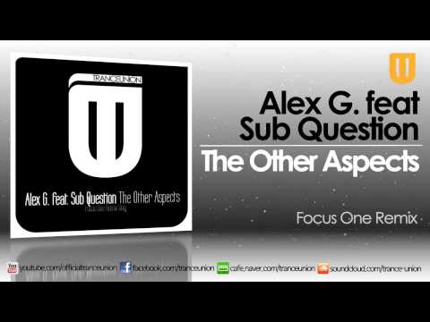 TU041R: Alex G. feat. Sub Question - The Other Aspects (Focus One Remix)