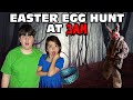 Don T Easter Egg Hunt At 3AM HELP