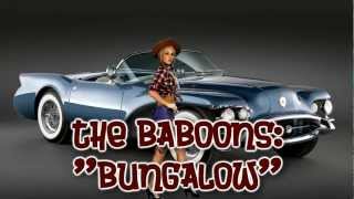 The Baboons -  Bungalow