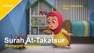 Download lagu Surah At-Takatsur  - Metode Ummi | Juz Amma (Animasi Nussa) mp3