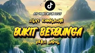 Download lagu Bukit Berbunga – Silvy Kumalasari | Viral TikTok 2025 mp3 Download lagu Bukit Berbunga – Silvy Kumalasari | Viral TikTok 2025 mp3