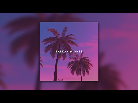 JustinGKTN, Elvir Memeti - Balkan Nights