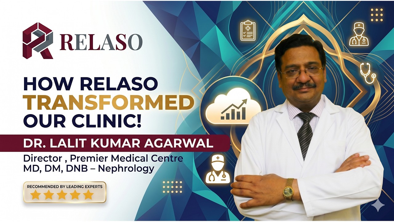 Dr Lalit Agarwal Testimonial on Relaso AI-enabled Clinic management software