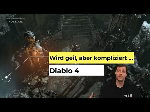 Diablo 4 wird geil aber kompliziert