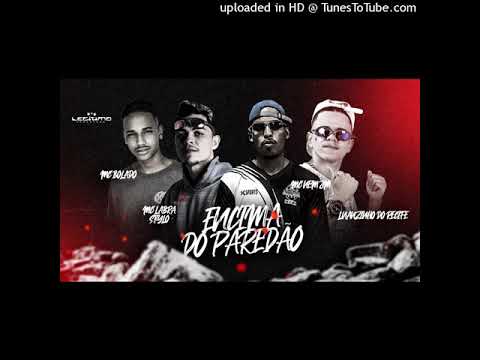 MC LUANZINHO DO RECIFE - MC LABRA STYLOS - MC BOLADO - MC NEM JM - EM CIMA DO PAREDÃO