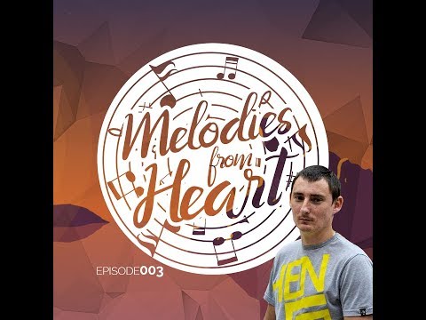 Melodic Progressive House ♫ Melodies From Heart 003 with MarioMoS - Incl. ZGOOT Guestmix