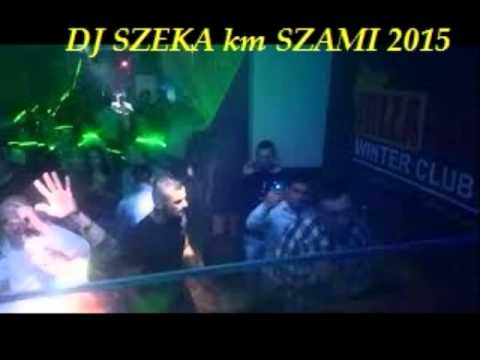 DJ SZEKA km  SZAMI 2015
