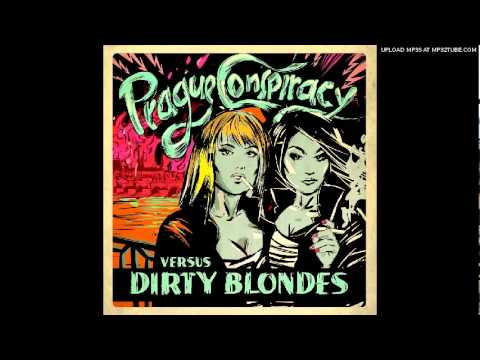 Dirty Blondes - Be a Man