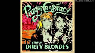 Dirty Blondes - Be a Man